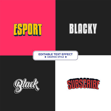 Set Editable text style effect - Esport, Blacky, Black, Subscribe text style theme.