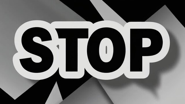 Stop text bold typography black and white warning concept