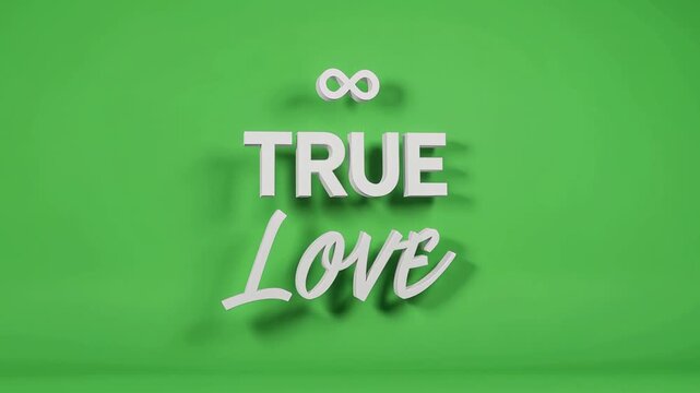 3D rendering of 'TRUE Love' text with an infinity symbol on a vibrant green background, symbolizing eternal affection and romance.