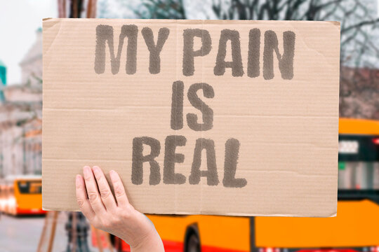"My Pain Is Real" Invisible chronic conditions are medically recognized but socially dismissed leaving patients without adequate support. ILLNESS. INVISIBLE. PAIN. CHRONIC. REAL.