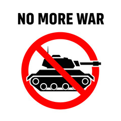 Obraz premium No More War Symbol with Tank and Red Prohibition Sign