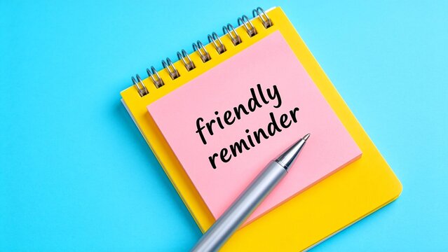 Notebook with friendly reminder text