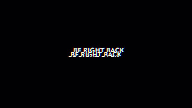 Glitch "Be Right Back" text animation with digital distortion and scanlines. Alpha channel overlay ideal for stream breaks, intermissions and VFX.