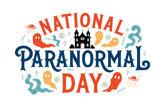 National Paranormal Day Vector Illustration, Ghost and Supernatural Theme Design