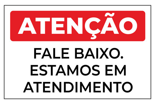 placa aviso aten&ccedil;&atilde;o fale baixo estamos em atendimento