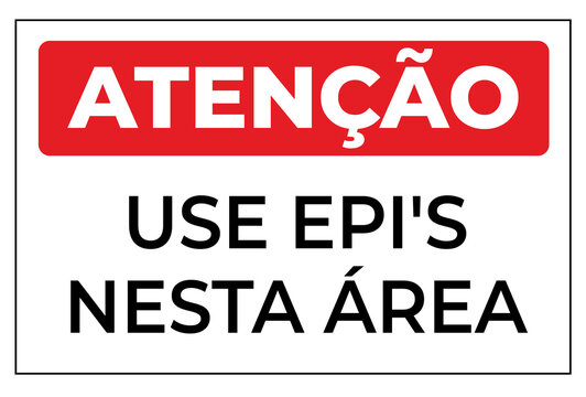 aten&ccedil;&atilde;o use epis nesta &aacute;rea seguran&ccedil;a
