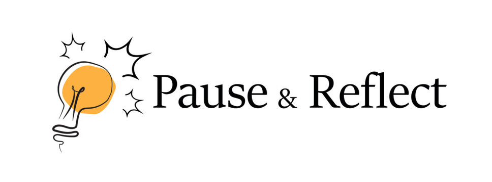 Pause and reflect sign on white background