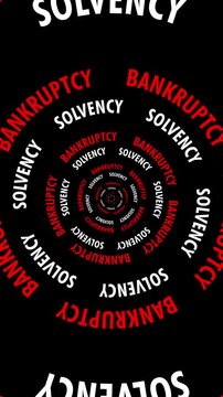 Vertical Infinite tunnel of Bankruptcy and Solvency words looping on a black background