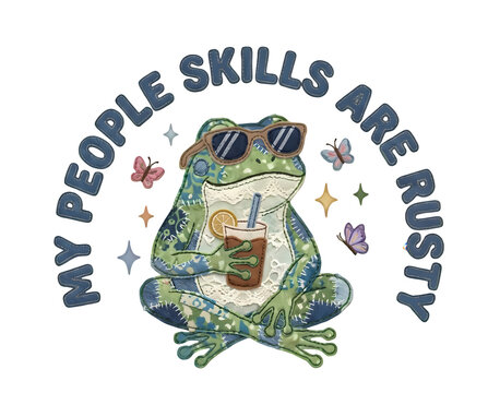 ​Whimsical frog illustration with patchwork denim textures and my people skills are rusty humor text isolated on.