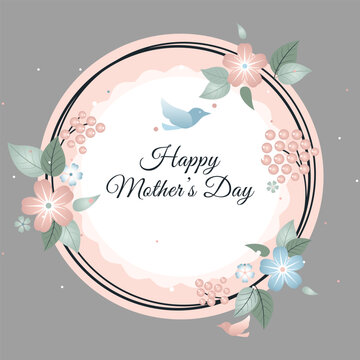 A floral wreath design with a bird and happy mother s day text