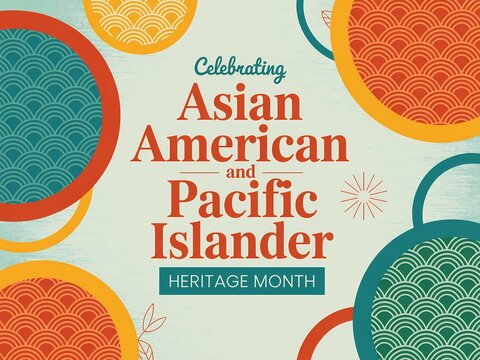 Asian american and pacific islander heritage month celebration poster with traditional patterns and decorative circles