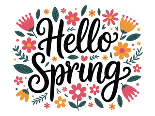 Fototapeta premium Flowers in bloom frame the seasonal greeting text for a beautiful and bright spring day.