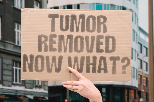 "Tumor Removed Now What?" Post-surgical cancer care involves monitoring for recurrence and adjuvant therapy to eliminate any remaining malignant cells. CANCER. SURGERY. REMOVE. RECOVER. MONITOR.