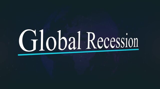 Global Recession Visual: A stark visual representation of Global Recession, the text conveys economic challenges and downturns. 