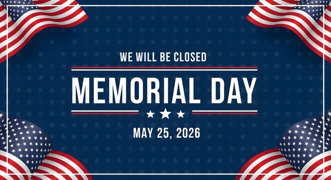 Memorial day holiday closure announcement banner with american flags