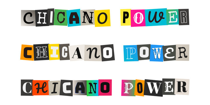 Chicano Power collage lettering for Mexican American civil rights and social justice activism