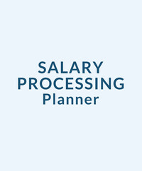 Fototapeta premium Salary Processing Planner for Payroll Management and Employee Payments, Payroll Worksheet, Salary Management Sheet, HR Finance System Organizer, Employee Payment Planner
