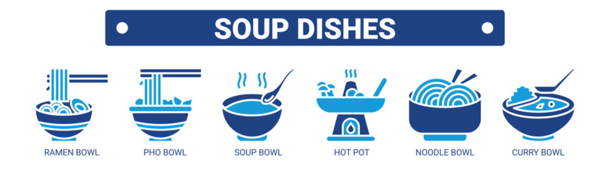Soup Dishes web banner icon vector illustration concept with icons of ramen bowl, pho bowl, soup bowl, hot pot, noodle bowl, and curry bowl. 