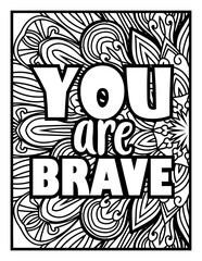 Obraz premium You Are Brave Motivational Quote Coloring Page with Floral Mandala