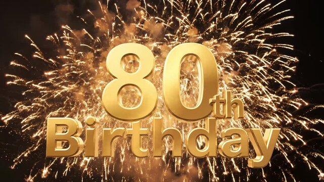 Golden 80th Birthday Celebration with Fireworks for corporate presentations, business marketing, and commercial use