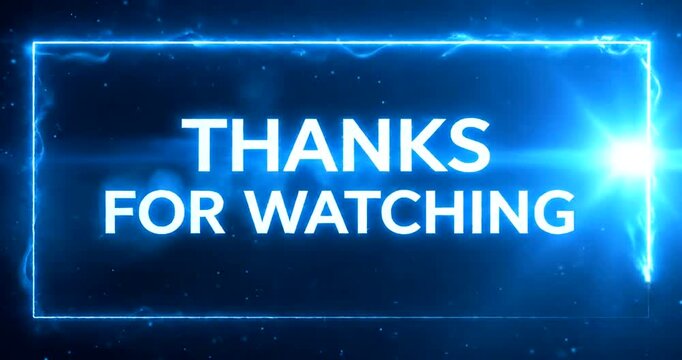 Thank You For Watching Message with Blue Neon Glow Effect