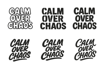 Obraz premium Harmonious Lettering Variations. Calm over chaos. Set lettering. harmonious lettering variations of the same emblematic concept, each with different artistic