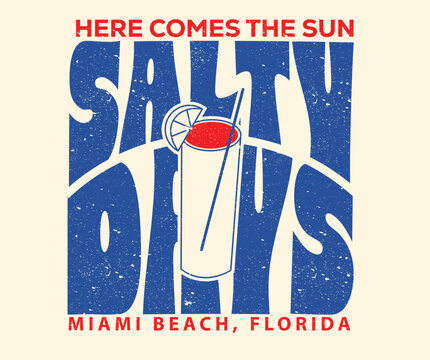 Salty days. Summer slogan t shirt design. Summer vibes vector graphic design for apparel, stickers, posters, background and others.