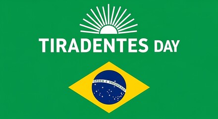 Tiradentes Day Brazilian national holiday banner, Brazil flag colors with sun icon, patriotic green background for April 21st celebration