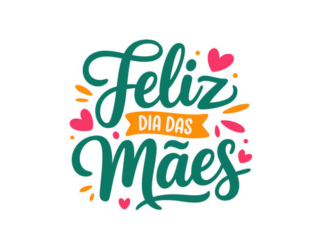 Feliz Dia das M&atilde;es: Lettering Colorido e Vibrante com Cora&ccedil;&otilde;es e Elementos Decorativos sobre Fundo Branco