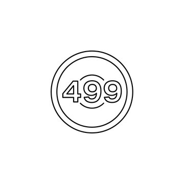 Outline Icon of Number 499 in a Circle - Modern Price Tag or Discount Symbol Vector