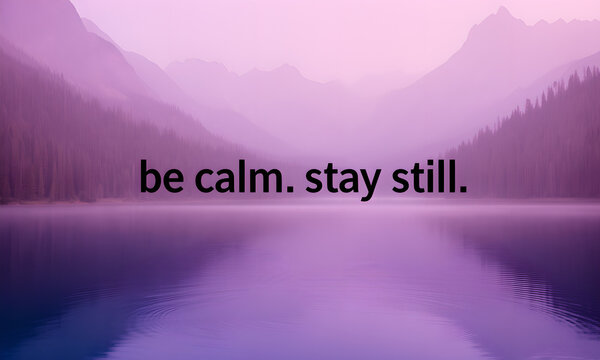 Peaceful misty mountain lake reflecting serene purple sky with inspirational quote