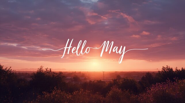 Hello May banner at sunset: a warm welcome to the new month