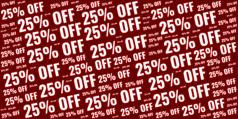 Fototapeta premium Abstract pattern of 25 percent off text in bold white font on a red background. Perfect for retail clearance, discount promotions, and seasonal marketing campaigns.