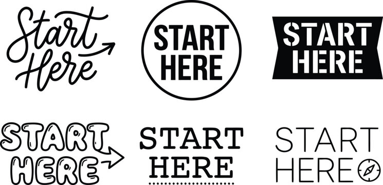 Set of six different start here typography designs with various styles including handwritten, stencil, bubble, and minimalist fonts