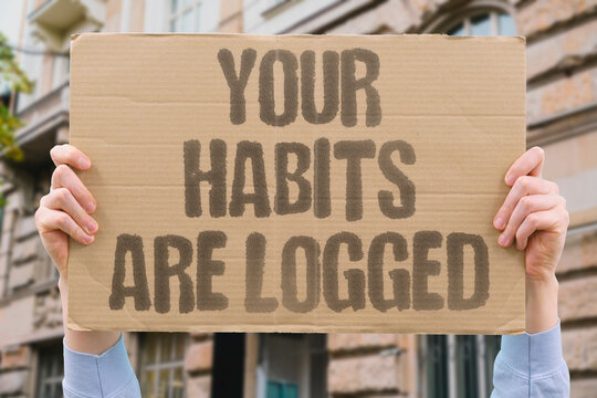 "Your Habits Are Logged" Consumer digital behavior creates permanent profiles available to institutions. SURVEIL. TRACK. DATA. DIGITAL. PRIVACY.