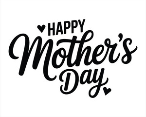 Fototapeta premium Happy Mothers Day lettering Typography Design in a white background. Happy Mothers Day text. Mothers Day Handmade calligraphy vector