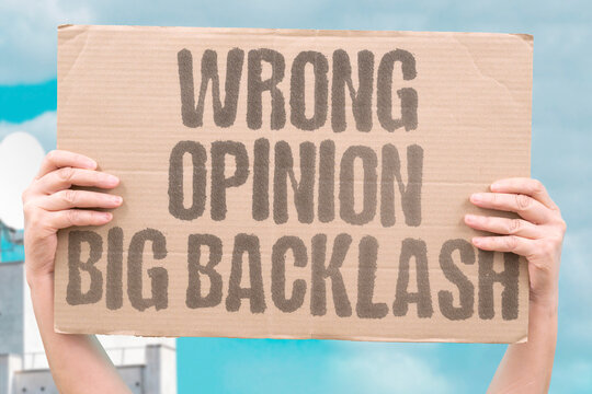 "Wrong Opinion Big Backlash" Expressing a view that contradicts a popular narrative can trigger mass public ridicule. HUMILIATE. OPINION. BACKLASH. SOCIAL. HARM.