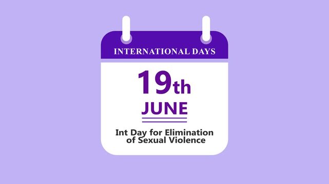Social justice calendar interface featuring 19th June Day for Elimination of Sexual Violence with clean minimal date layout on purple background 4k visuals