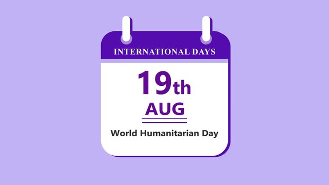 Humanitarian awareness calendar interface featuring 19th August World Humanitarian Day with clean minimal date layout on purple background 4k visuals