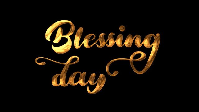 Blessing day text animation in gold for design projects, greeting cards, festive invitations, religious events, social media posts, and prints.