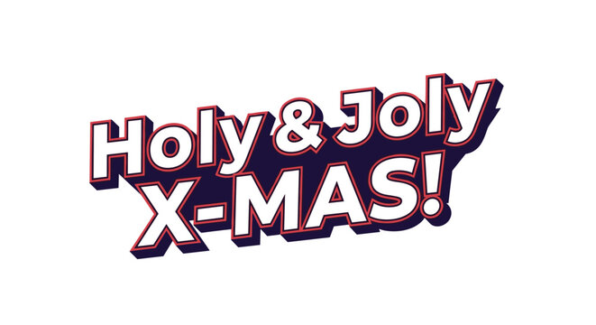 Festive Holy and Joly X-Mas greeting text is designed in bold 3D block letters with a white and red color scheme for holidays.