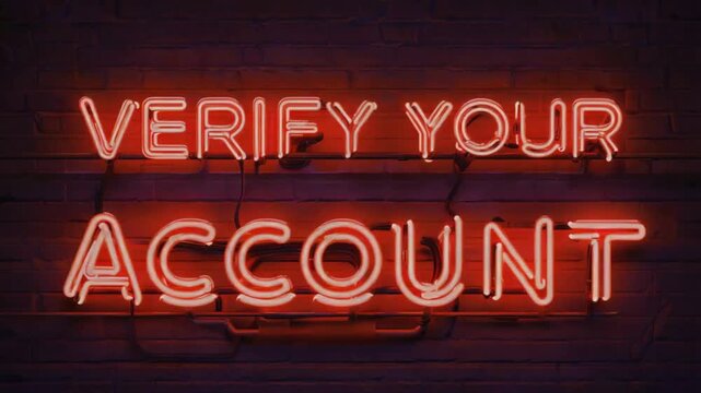 Neon sign that says "verify your account".