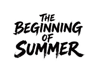 Obraz premium THE BEGINNING OF SUMMER Handwriting