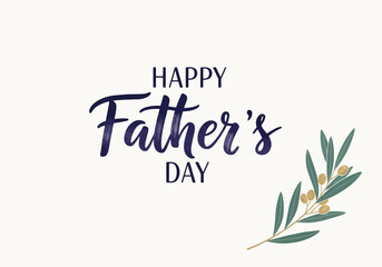 Obraz premium Happy father's day watercolor typography with floral botanical elements