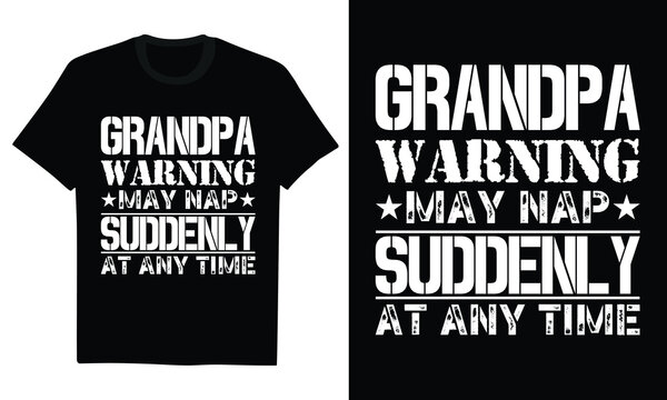 grandpa warning may nap suddenly at any time - funny grandfather gift, napping king, senior humor, father's day present, retired life, retro badge style
