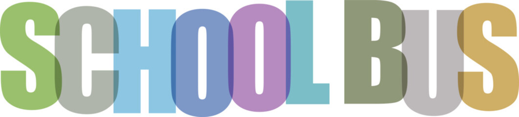 Colorful three dimensional school bus letters isolated on transparent background © unique@