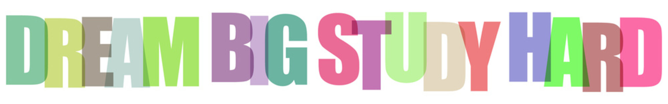 Colorful motivational quote poster for students and dreamers isolated on transparent