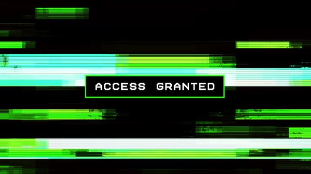 Animated Access Granted Text with Glitch Distortion Effect Cyber Security Style