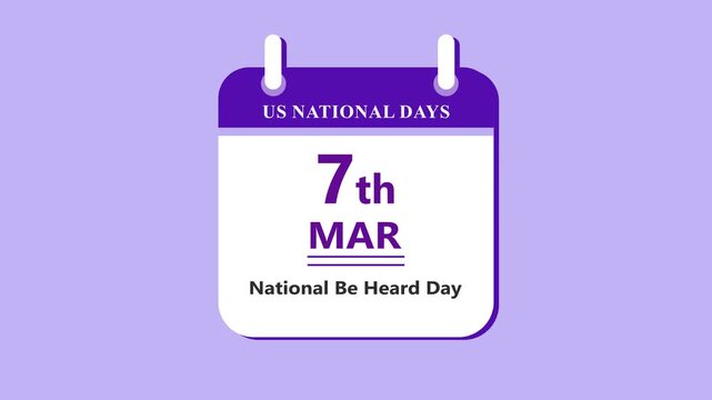 Dairy celebration calendar interface showing 7th March National Be Heard Day with clean minimal date layout and awareness theme on purple background 4K black background visuals