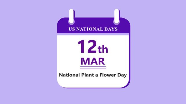 Nature activity calendar interface featuring 12th March National Plant a Flower Day with clean minimal date layout and eco theme on purple background 4k animation video